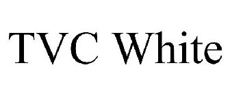 TVC WHITE
