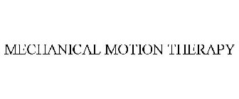 MECHANICAL MOTION THERAPY
