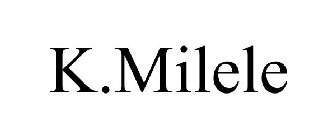 K.MILELE