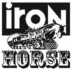 IRON HORSE