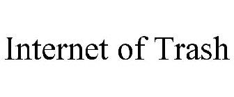 INTERNET OF TRASH