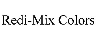 REDI-MIX COLORS