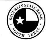 SECURITY STATE BANK SOUTH TEXAS