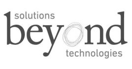 SOLUTIONS BEYOND TECHNOLOGIES
