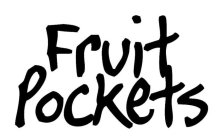 FRUIT POCKETS