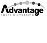 ADVANTAGE TACTILE SYSTEMS