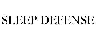 SLEEP DEFENSE