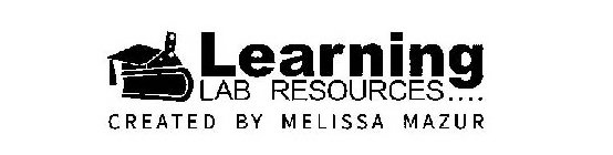 LEARNING LAB RESOURCES .... CREATED BY MELISSA MAZUR