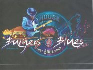 HOUSE OF MIKE BROWN BURGERS BLUES JUST SOUL GOOD HOCHATOWN, OK. EST. 2016