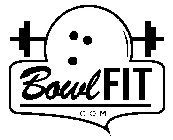 BOWLFIT .COM