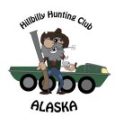 HILLBILLY HUNTING CLUB ALASKA