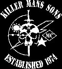 KILLER MANS SONS ESTABLISHED 1974 MC II