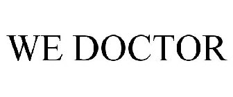 WE DOCTOR