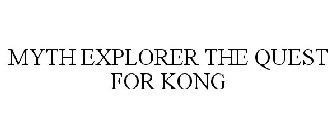 MYTH EXPLORER THE QUEST FOR KONG