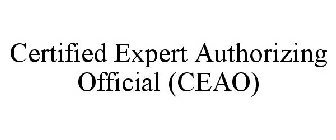 CERTIFIED EXPERT AUTHORIZING OFFICIAL (CEAO)