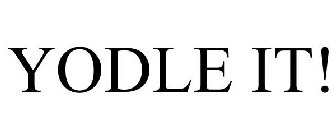 YODLE IT!