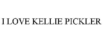 I LOVE KELLIE PICKLER