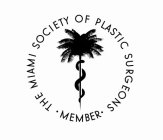 THE MIAMI SOCIETY OF PLASTIC SURGEONS ·MEMBER ·EMBER ·
