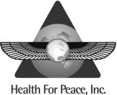 HEALTH FOR PEACE, INC.
