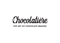 LA CHOCOLATIÈRE THE ART OF CHOCOLATE MAKING
