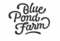 BLUE POND FARM