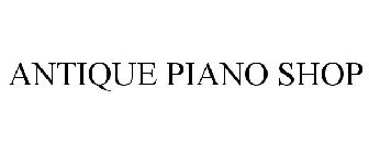 ANTIQUE PIANO SHOP