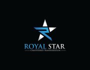 R ROYAL STAR CHAUFFFEURED TRANSPORTATION