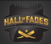 HALL OF FADES BARBERSHOP