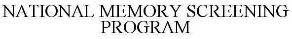 NATIONAL MEMORY SCREENING PROGRAM