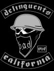 DELINQUENTS MC CALIFORNIA B.A.D