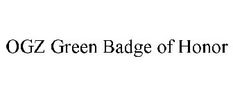 OGZ GREEN BADGE OF HONOR