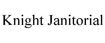 KNIGHT JANITORIAL
