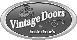VINTAGE DOORS BY YESTERYEAR'S