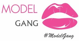 MODEL GANG #MODELGANG