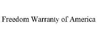 FREEDOM WARRANTY OF AMERICA