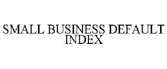 SMALL BUSINESS DEFAULT INDEX