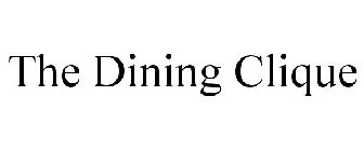 THE DINING CLIQUE