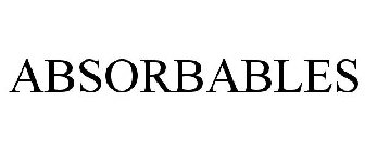 ABSORBABLES