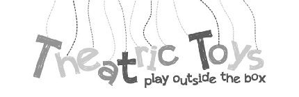 THEATRIC TOYS PLAY OUTSIDE THE BOX