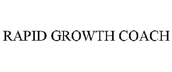 RAPID GROWTH COACH