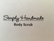 SIMPLY HANDMADE BODY SCRUB