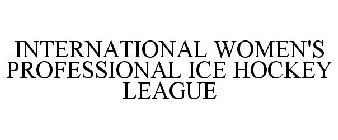 INTERNATIONAL WOMEN'S PROFESSIONAL ICE HOCKEY LEAGUE