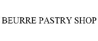 BEURRE PASTRY SHOP