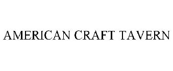 AMERICAN CRAFT TAVERN