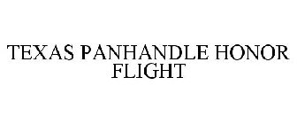 TEXAS PANHANDLE HONOR FLIGHT