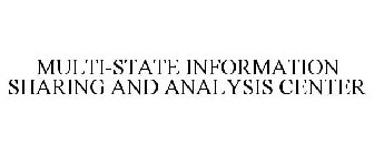MULTI-STATE INFORMATION SHARING AND ANALYSIS CENTER