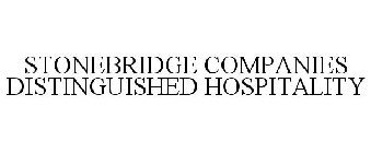 STONEBRIDGE COMPANIES DISTINGUISHED HOSPITALITY