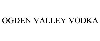 OGDEN VALLEY VODKA