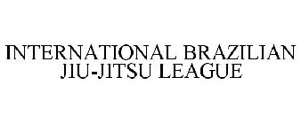 INTERNATIONAL BRAZILIAN JIU-JITSU LEAGUE