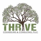 THRIVE COUNSELING & CONSULTING, PLLC